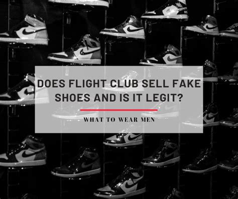 flight club sold me fake shoes|flight club a legit website.